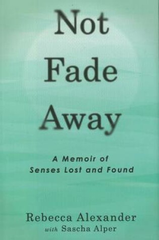 Cover of Not Fade Away