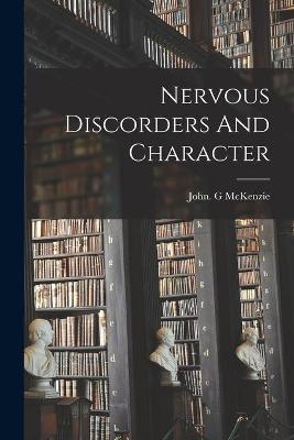 Cover of Nervous Discorders And Character