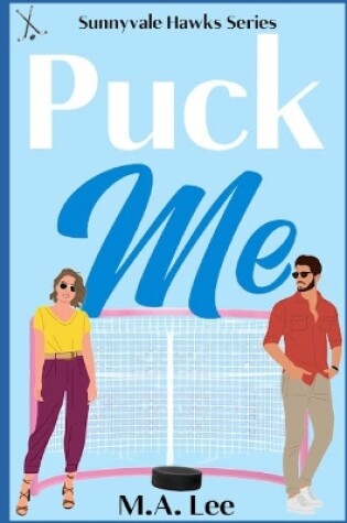 Cover of Puck Me (A Hockey Romance)