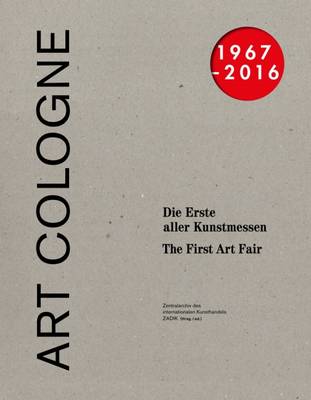 Book cover for Art Cologne 1967 - 2016