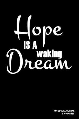 Book cover for Hope Is A Waking Dream