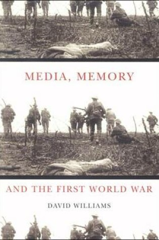 Cover of Media, Memory, and the First World War