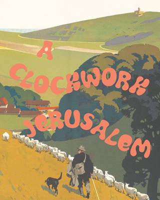 Book cover for A Clockwork Jerusalem