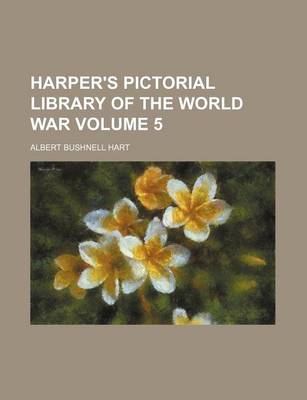 Book cover for Harper's Pictorial Library of the World War Volume 5