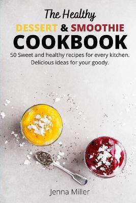 Book cover for The Healthy Dessert and Smoothie Cookbook