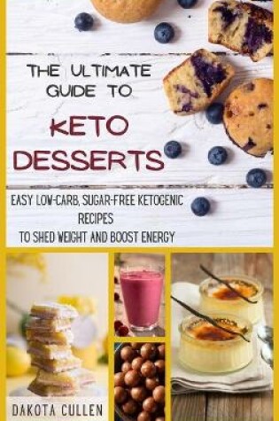 Cover of The Ultimate Guide to Keto Desserts
