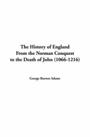 Cover of The History of England from the Norman Conquest to the Death of John (1066-1216)