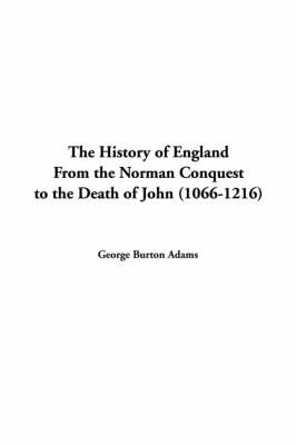 Cover of The History of England from the Norman Conquest to the Death of John (1066-1216)