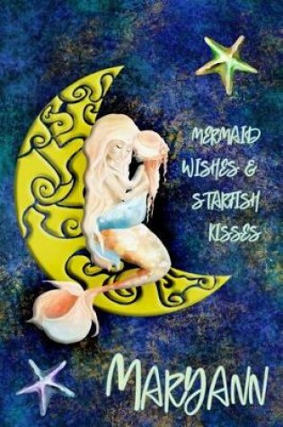 Cover of Mermaid Wishes and Starfish Kisses Maryann