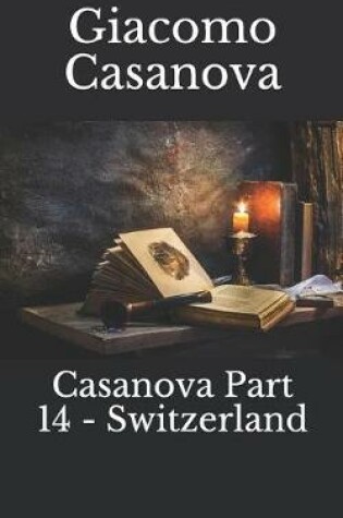 Cover of Casanova Part 14 - Switzerland