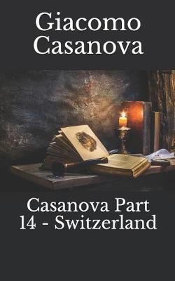 Book cover for Casanova Part 14 - Switzerland