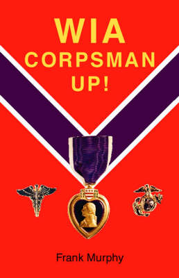 Book cover for Wia, Corpsman Up!