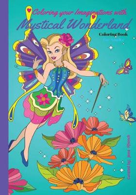 Book cover for Coloring your Imaginations with Mystical Wonderland Coloring Book