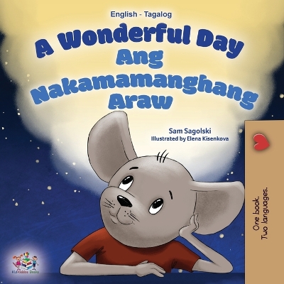Book cover for A Wonderful Day (English Tagalog Bilingual Book for Kids)
