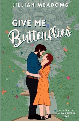 Book cover for Give Me Butterflies