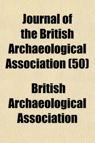 Cover of Journal of the British Archaeological Association (50)