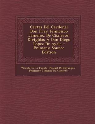 Book cover for Cartas del Cardenal Don Fray Francisco Jimenez de Cisneros