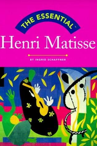 Cover of Henri Matisse: the Essential Guide