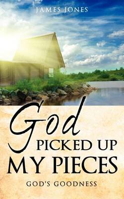 Book cover for GOD picked up my Pieces