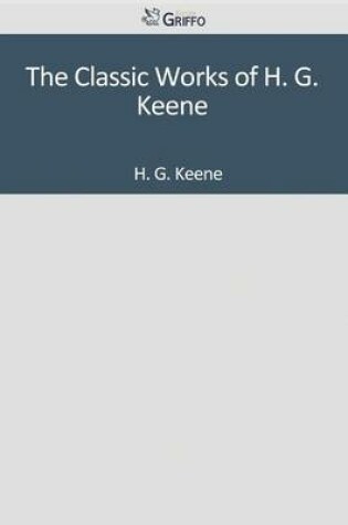 Cover of The Classic Works of H. G. Keene