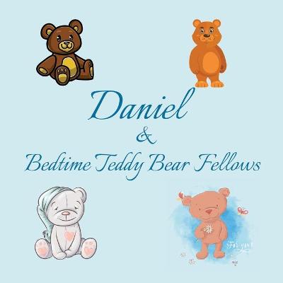 Book cover for Daniel & Bedtime Teddy Bear Fellows