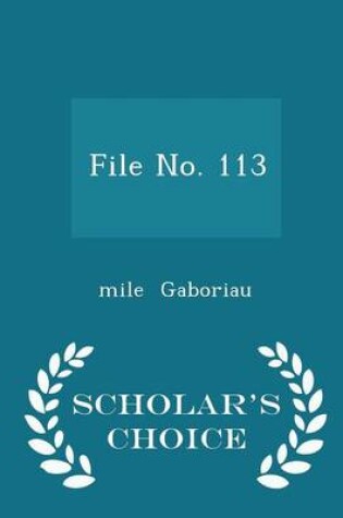 Cover of File No. 113 - Scholar's Choice Edition