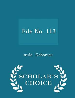 Book cover for File No. 113 - Scholar's Choice Edition