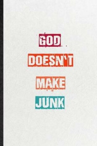 Cover of God Doesn't Make Junk