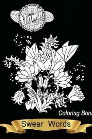 Cover of Swear Words Coloring Book