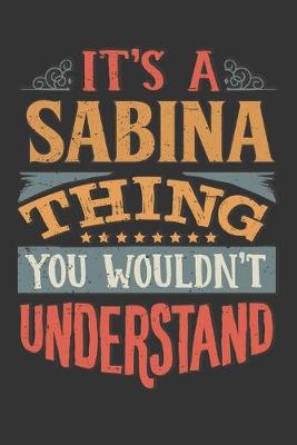 Book cover for Its A Sabina Thing You Wouldnt Understand