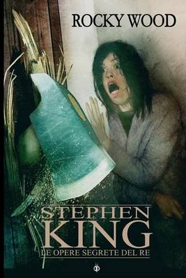 Book cover for Stephen King. Le opere perdute del Re