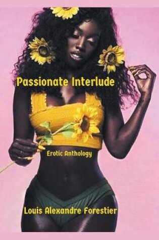 Cover of Passionate Interlude- Erotic Anthology