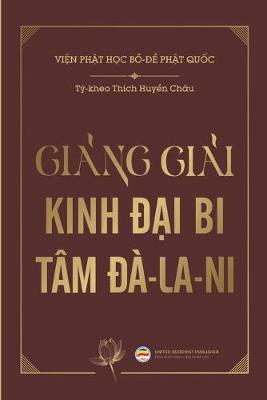 Book cover for Giảng giải Kinh Đại Bi Tam Đa-la-ni