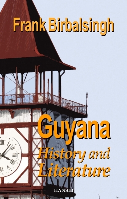 Book cover for Guyana: History And Literature