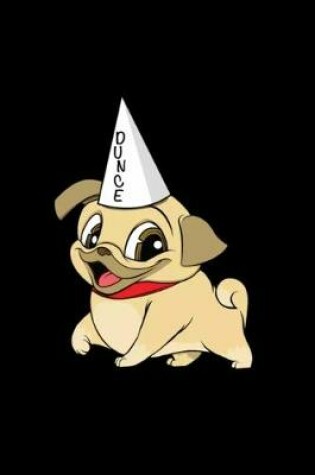 Cover of Dunce Dog Duncing Cap Dogs Funny Slow
