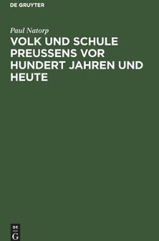 Cover of Volk und Schule Preussens vor hundert Jahren und heute