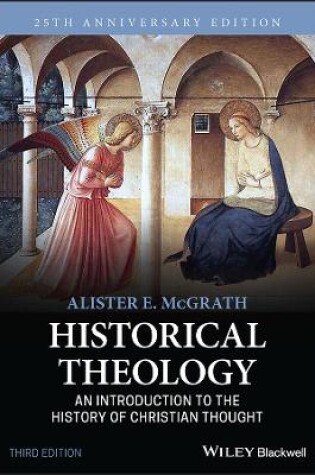 Cover of Historical Theology: An Introduction to the Histor y of Christian Thought