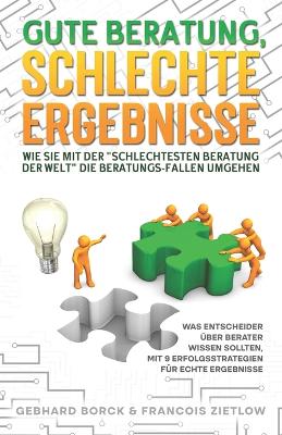 Book cover for Gute Beratung, schlechte Ergebnisse