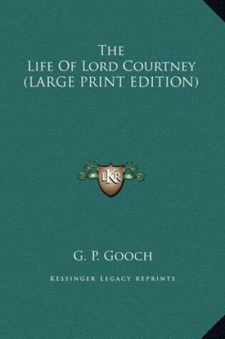 Cover of The Life of Lord Courtney