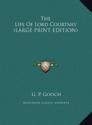 Book cover for The Life of Lord Courtney