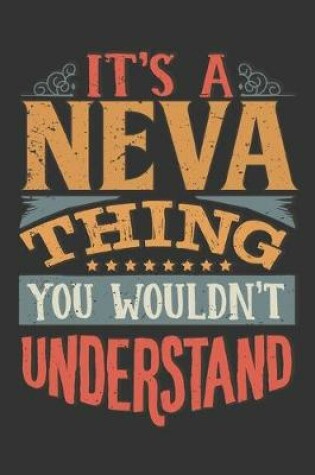 Cover of Its A Neva Thing You Wouldnt Understand