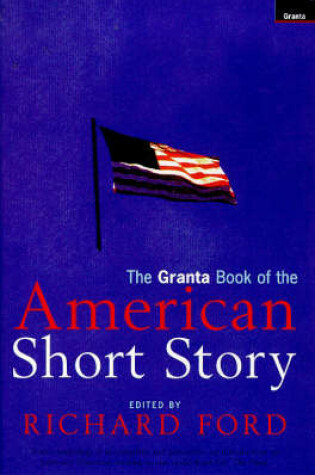 Cover of Granta Book of the American Short Story Vol 1