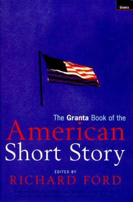 Book cover for Granta Book of the American Short Story Vol 1