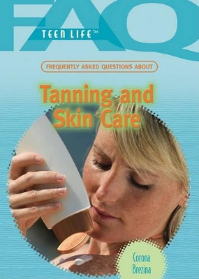 Book cover for Frequently Asked Questions about Tanning and Skin Care