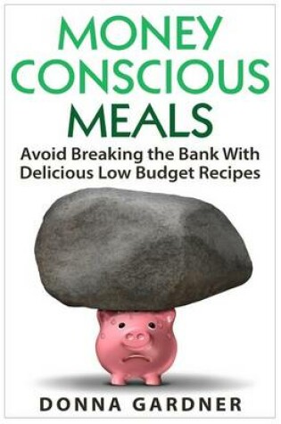 Cover of Money Conscious Meals