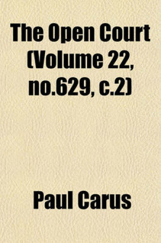 Cover of The Open Court (Volume 22, No.629, C.2)