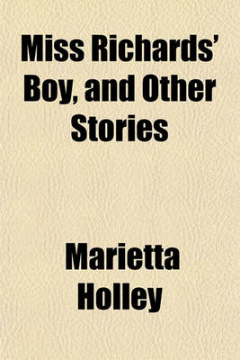 Book cover for Miss Richards' Boy, and Other Stories