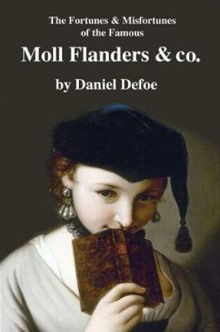 Cover of The Fortunes and Misfortunes of the Famous Moll Flanders & Co.