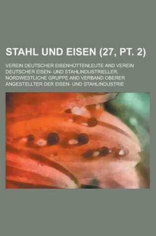 Cover of Stahl Und Eisen (27, PT. 2 )