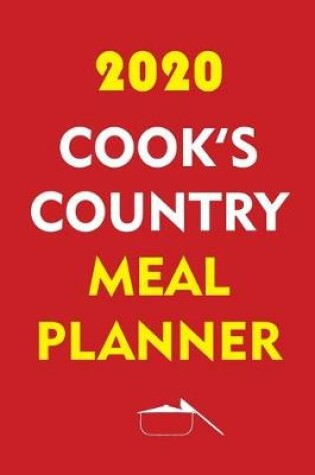Cover of 2020 Cook's Country Meal Planner